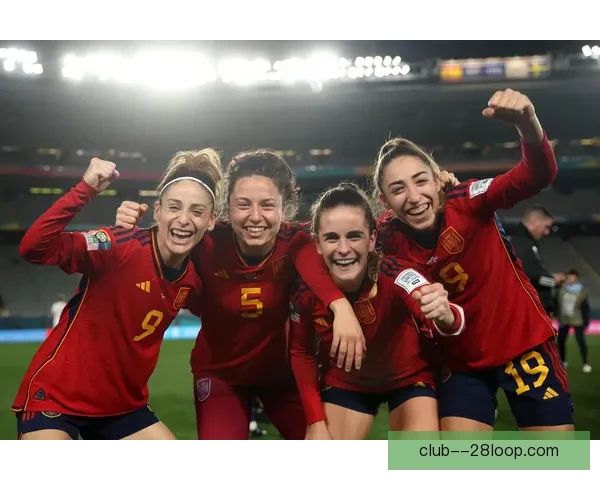 西班牙女足勇夺世界杯历史性胜利震撼世界